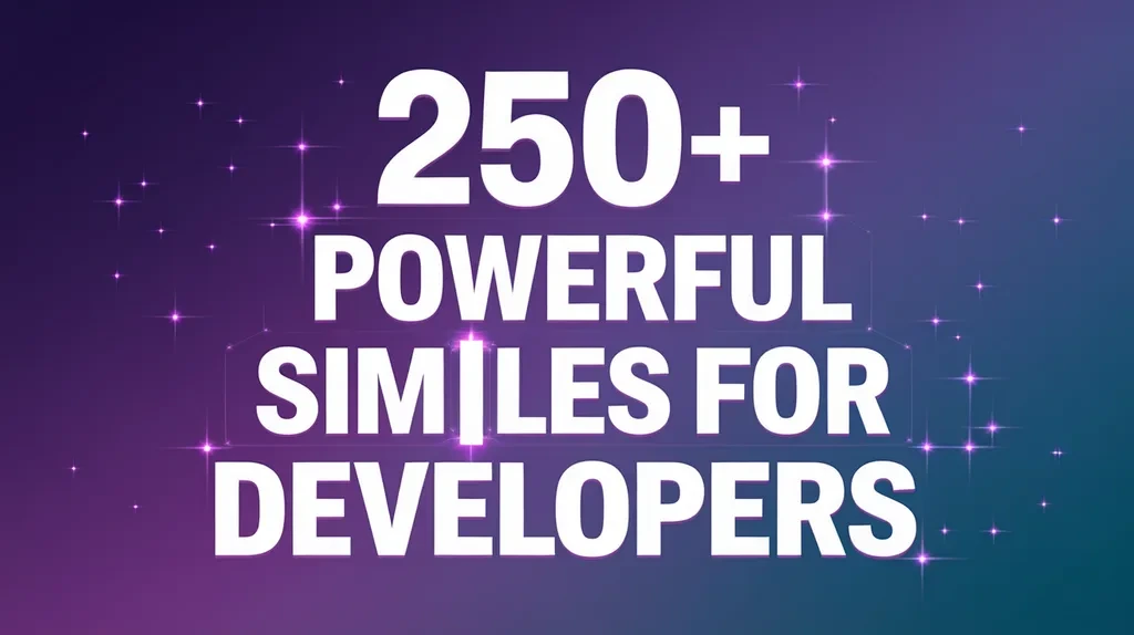 Powerful Similes for Developed
